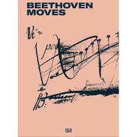 The cover for the book Beethoven Moves on a salmon-pink background. In the center is an abstract, expressive drawing in dark blue ink that resembles a chaotic fragment of a musical score. The title is at the top in a bold, dark blue font, and the publisher, Hatje Cantz, is at the bottom.