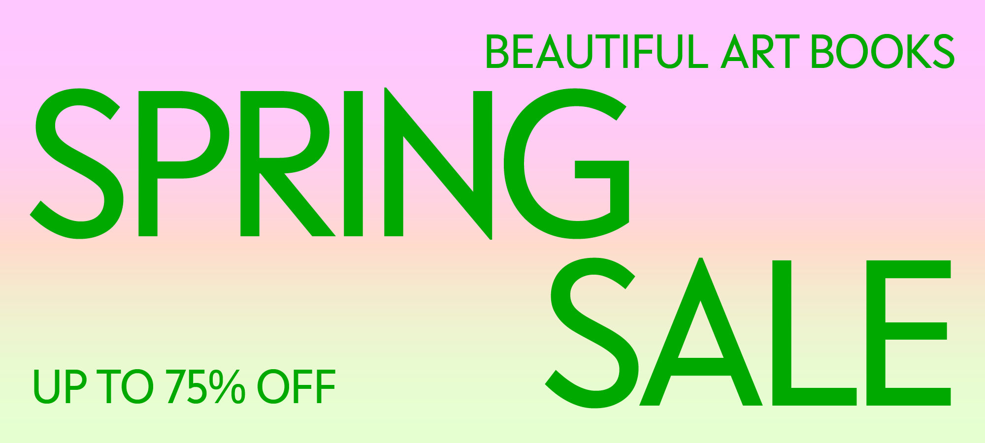 A promotional graphic with bright green text on a pink and pale green gradient background. The text announces a Spring Sale for beautiful art books, with discounts of up to 75% off.