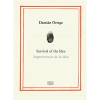 The book cover for Survival of the Idea by Damián Ortega. On a cream background with a hand-drawn, orange-red border, the design features the author's name at the top, a black fingerprint in the middle, and the title in both English and Spanish, Supervivencia de la idea, below it. The Hatje Cantz publisher logo is at the bottom.