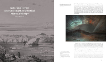 A two-page book spread titled Feeble and Heroic: Encountering the Fantastical Arctic Landscape. The left page has a black-and-white etching of explorers looking at a sailing ship among icebergs. The right page contains text and a color painting by Frederic Edwin Church, Aurora Borealis, which depicts vibrant northern lights over a dark, icy sea with a small ship.