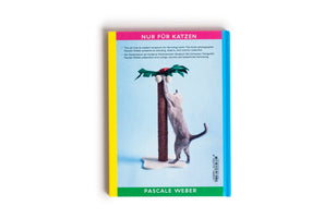 The back cover of the book Nur Für Katzen by Pascale Weber, set against a plain white background. The cover has a colorful border and features a photo of a grey cat climbing a scratching post that is designed to look like a small palm tree.