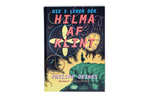 The cover of the German book Die 5 Leben der Hilma af Klint by Philipp Deines. The illustration shows a woman in silhouette on a green hill against a dark night sky filled with colorful, abstract cosmic symbols, planets, and swirling lines. The title is integrated into the celestial design.