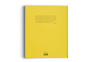 The back cover of a bright yellow book standing upright against a white background. A quote by Alex Katz is printed in black text near the top. At the bottom right, a barcode, ISBN, and website address are visible.