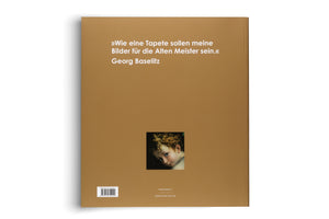 The back cover of a hardcover book with a solid ochre background, set against a white surface. Near the top, a quote in German by Georg Baselitz is printed in white lettering. Centered below the quote is a small, square detail from a classical painting depicting the face of a child with curly hair. An ISBN barcode and publisher information are visible at the bottom.