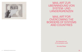 A two-page spread from a book. On the left, page 80, is a black and white mail art piece from the 1980s. The artwork shows a hand holding a ripped paper sign with the word PEACE on it, set against a patterned background. On the right, page 81, pink text on a light grey background reads, in German and English, MAIL ART FOR OVERCOMING THE BORDERS OF SYSTEMS AND COUNTRIES. Below is the text A Conversation with Kornelia Röder.