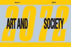 A graphic banner with a light blue-grey background and yellow header and footer. The number 2072 is written across the banner in a very large, bold, yellow font. Overlaid on top in a smaller, bold, black font are the words ART AND SOCIETY. The top left corner reads Part 2 and the top right corner reads 2072.