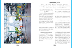 A two-page magazine spread about the art collective raumlaborberlin. The left page has a large, vertically oriented photo of an outdoor installation with metal scaffolding and a large white inflatable structure, with several people in work vests interacting with it. The right page features an interview with the collective, titled, Space is the product of social interaction. That's why we occupy ourselves with social issues and the city as a place where it culminates. We call this urban practice.