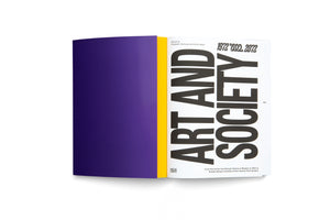 A book with a minimalist design stands upright against a white background. It is slightly open, revealing a solid purple cover, a bright yellow spine, and the white title page. The title, Art and Society, is printed in a large, bold, black font stacked vertically.