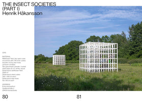 A page layout for the artwork The Insect Societies (Part I) by Henrik Håkansson. The left side has black text on a white background. The right side shows a photograph of the installation: two large, white, open-grid cube sculptures standing in a green wildflower field under a blue sky. The sculptures house numerous smaller wooden bee hives.