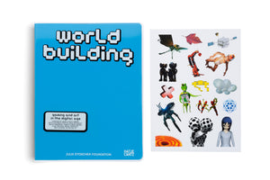 A bright blue book titled World Building: gaming and art in the digital age, with a white pixelated font, is displayed on a white background next to a sticker sheet. The sheet features a diverse collection of digital art, including surreal creatures, sci-fi characters, a satellite, and abstract geometric shapes.