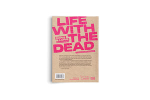 The back cover of a book titled Life with the Dead by Boris Lurie, shown against a plain white background. The book has a brown cardboard cover with the title spelled out in large, bold, hot pink letters that look like they are made from tape. Below the title is text about the artist's 100th anniversary and an exhibition at the 60th Venice Biennale. The bottom of the cover features a barcode, a signature, and several publisher logos.