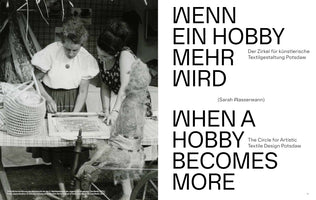 A two-page magazine spread. On the left is a black and white 1973 photograph showing two women at an outdoor public demonstration of weaving. They are looking down at a small loom on a table, with a spinning wheel and a basket nearby. The right-hand page features the title in large type, When a Hobby Becomes More, in both German and English, for an article about The Circle for Artistic Textile Design Potsdam.