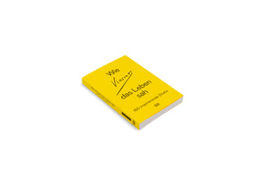 A bright yellow paperback book titled Wie Vincent das Leben sah, shown at an angle on a white background. The title is in black text, with Vincent written in a stylized, crossed-out script. The subtitle reads 150 inspirierende Zitate.