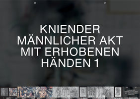 A screenshot of a digital art gallery. Large, white German text on a dark, blurred background reads KNIENDER MÄNNLICHER AKT MIT ERHOBENEN HÄNDEN 1, which translates to Kneeling Male Nude with Raised Hands 1. Below the text is a thumbnail strip of various drawings and paintings of figures.