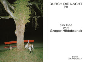A poster for an event, split into two vertical sections. The left shows a nighttime photo of a goat grazing on grass next to a large tree, with a red bench behind it. The right side is white with black text announcing DURCH DIE NACHT im Kin Dee mit Gregor Hildebrandt, Berlin 24. Mai 2023.