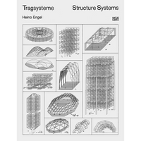 The black-and-white cover of the book Tragsysteme / Structure Systems by Heino Engel. The cover features a grid of detailed architectural line drawings illustrating a variety of structural frameworks, including high-rise buildings, domes, trusses, and curved shell structures.