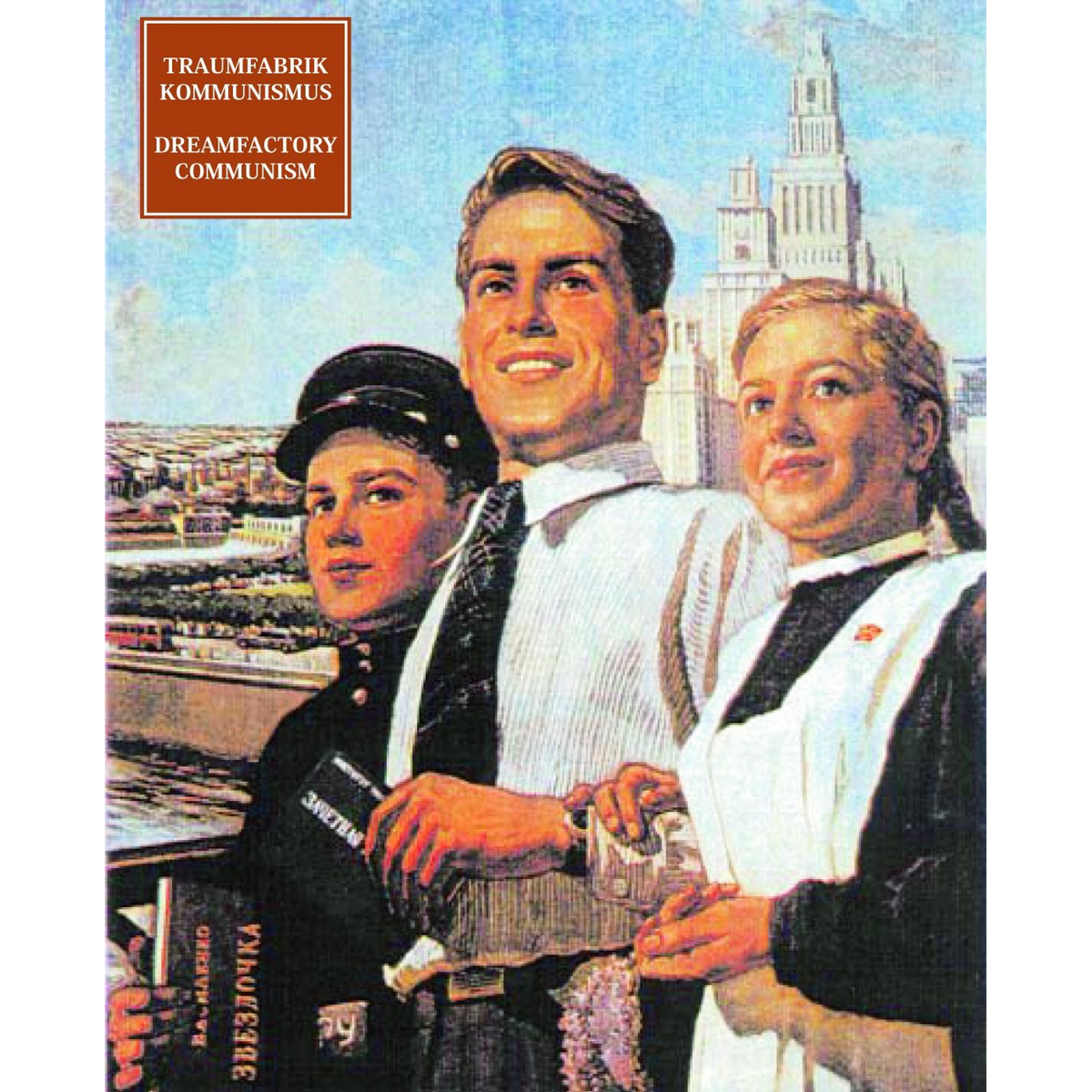 Coverbild Traumfabrik Kommunismus