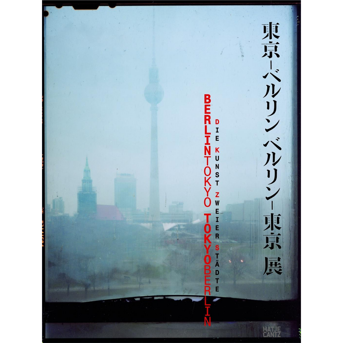 Coverbild Berlin - Tokyo/Tokyo - Berlin