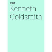 A mint green cover with black text reading Nº017 and Kenneth Goldsmith in a wide, thin serif font.