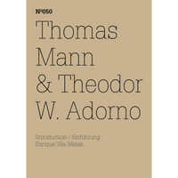 A minimalist tan book cover with black text for issue N°050, featuring Thomas Mann & Theodor W. Adorno, with an introduction by Enrique Vila-Matas.