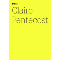 A book cover with a bright yellow background and black text that reads Nº061 Claire Pentecost.