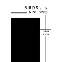 The black-and-white cover for Birds of the West Indies by Taryn Simon, featuring a minimalist Art Deco design with a large black rectangle.