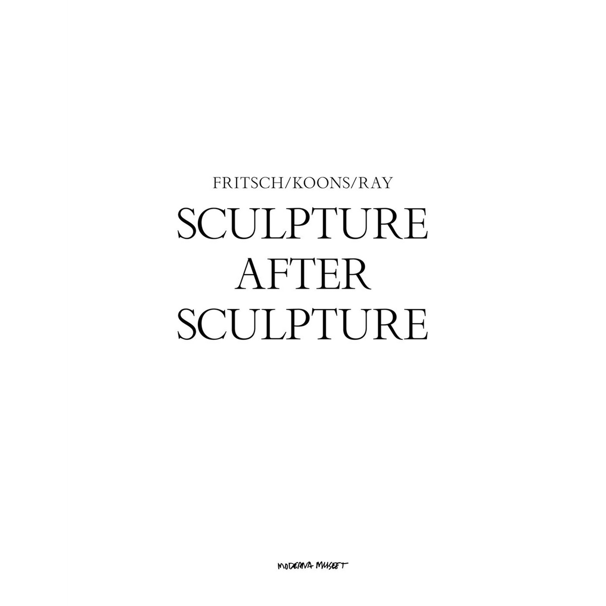 Coverbild Sculpture After Sculpture: Fritsch, Koons, Ray