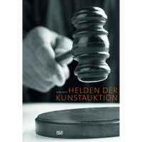 The cover of the book Helden der Kunstauktion by Dirk Boll, featuring a monochrome close-up of a hand holding an auction gavel.