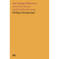 The cover of the book Das Design-Dilemma zwischen Kunst und Problemlösung by Philipp Zitzlsperger, with pink and black text on a solid orange-yellow background.