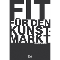 A dark grey book cover with the title Fit für den Kunstmarkt by Claudia Herstatt in large, stacked black and white block letters.