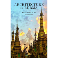 The book cover of Architecture in Burma by Lorie Karnath shows ornate, golden temple spires against a sunset sky.