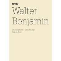 A minimalist book cover for Walter Benjamin, N°045, with black serif text on a cream background and an introduction by Nikola Doll.