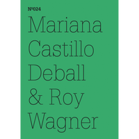 A green cover with thin black sans-serif text that reads Nº024, Mariana Castillo Deball & Roy Wagner.