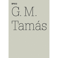 A pale gray cover with the text Nº013 and G. M. Tamás written in a thin, black serif font.