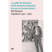 The cover of the book HP Zimmer Tagebuch 1957–1965, featuring a black-and-white photograph of the artist in a leather jacket standing beside a large, abstract painting.