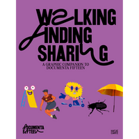 The purple cover of Walking Finding Sharing, A Graphic Companion to Documenta Fifteen, features a row of whimsical illustrations including a running person, a sun on a scooter, and a beetle under an umbrella.