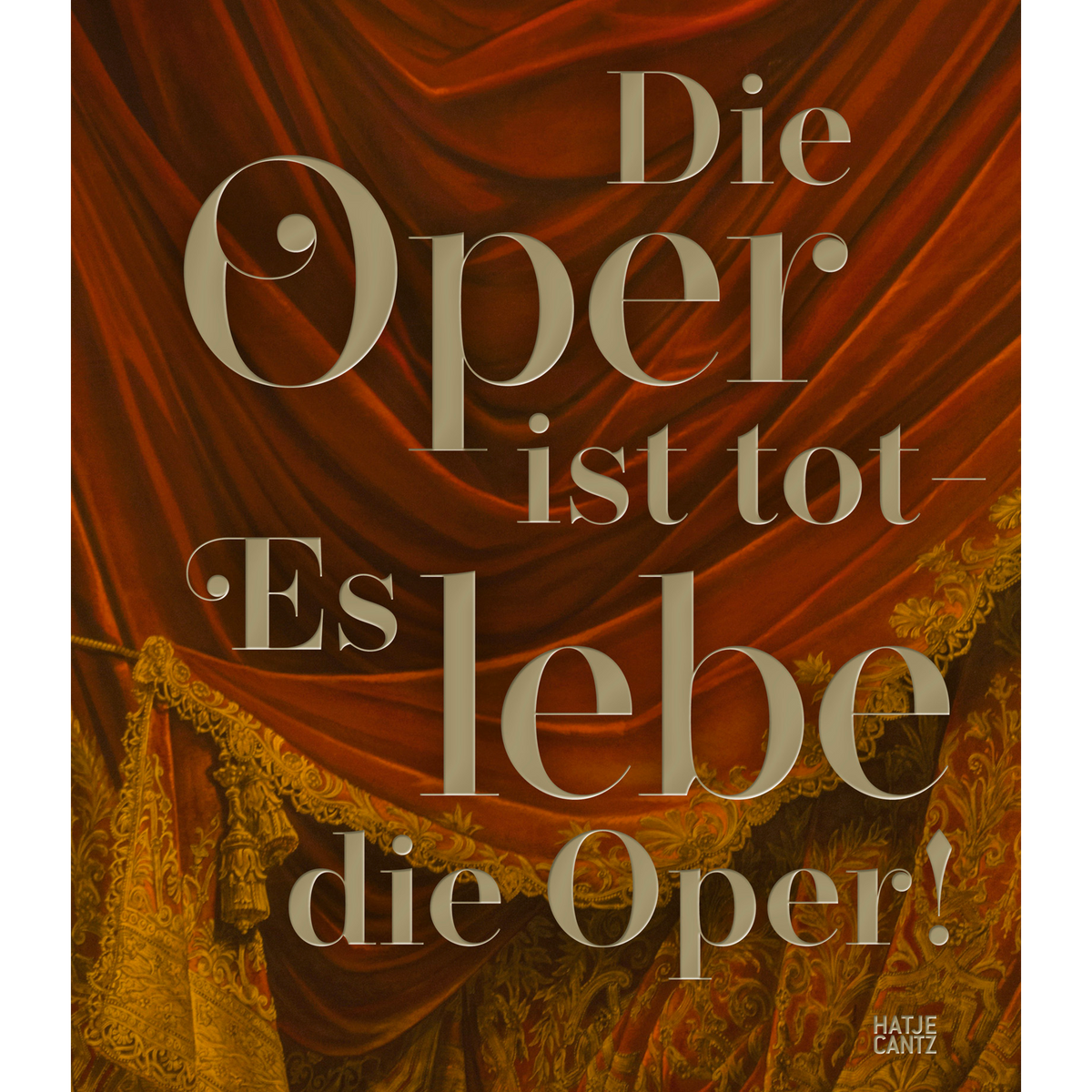 Coverbild Die Oper ist tot - Es lebe die Oper!