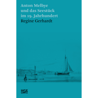 The teal cover of the book Anton Melbye und das Seestück im 19. Jahrhundert by Regine Gerhardt, featuring a monochrome illustration of sailboats in a harbor.