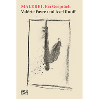 The cover of the book Malerei. Ein Gespräch by Valérie Favre and Axel Ruoff, featuring an abstract charcoal drawing of a rooster-like shape inside a rough frame on a cream background.