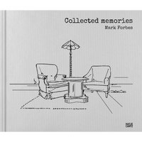 The book cover for Collected memories by Mark Forbes, featuring a simple line drawing of two armchairs, a table, and a lamp on a textured white background.