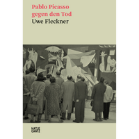 The book cover for Pablo Picasso gegen den Tod by Uwe Fleckner, featuring a black-and-white photograph of a crowd of people looking at Picasso's Guernica.