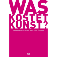 A magenta book cover with the title Was kostet Kunst? in large, stacked, bold letters.