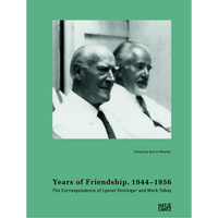 The green cover of the book Years of Friendship, 1944–1956, featuring a black and white photograph of artists Lyonel Feininger and Mark Tobey.