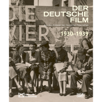 The book cover for Der Deutsche Film, 1930-1939, showing a historical black and white photograph of a group of men and women in period clothing sitting together outdoors.
