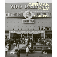 A black and white photograph of the Zoo Palast in Berlin during the 1957 International Film Festival, with the title German Film 1950–1959 overlaid in cream-colored text.