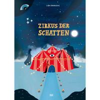 An illustration for the book Zirkus der Schatten showing a red and white circus tent at night, surrounded by mysterious shadow figures under a starry sky.