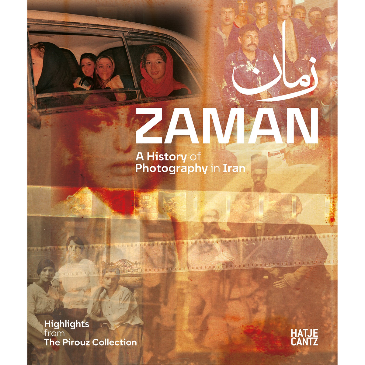 Coverbild Zaman: A History of Photography in Iran. Highlights from The Pirouz Collection