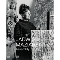 A black and white photograph of the artist Jadwiga Maziarska in her studio, working on a textured artwork. A wooden sculpture stands in the background. The cover text reads Jadwiga Maziarska, Assembly.