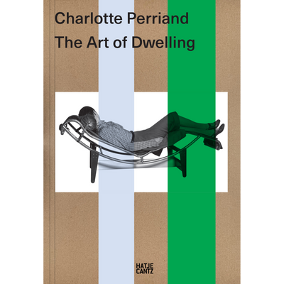 Cover Charlotte Perriand. The Art of Dwelling