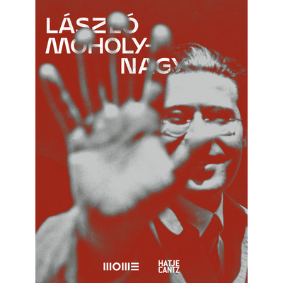 Cover Laszlo Moholy-Nagy. Life in Motion
